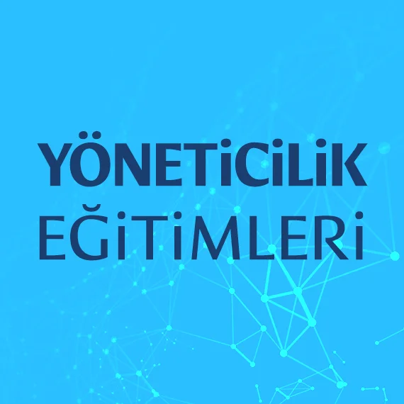 Yöneticilik Eğitimleri